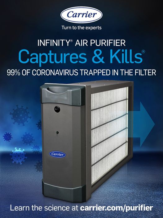 Carrier's Air Purifier Captures & Kills® 99% of all viruses and bacteria, including COVID-19.
